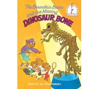 Jan Berenstain et Stan Berenstain – The Berenstain Bears and the Missing Dinosaur Bone