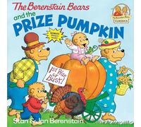 Jan Berenstain, Stan Berenstain – The Berenstain Bears and the Prize Pumpkin
