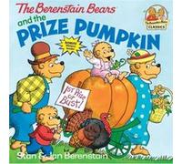The Berenstain Bears and the Prize Pumpkin by Jan Berenstain Jan Berenstain, Stan Berenstain (Auteur)