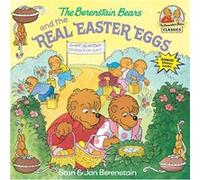 The Berenstain Bears and the Real Easter Eggs by Jan Berenstain Stan Berenstain Jan Berenstain, Stan Berenstain (Auteur)