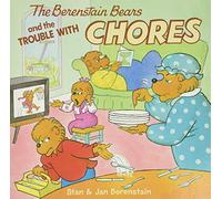 The Berenstain Bears and the Trouble with Chores by Jan BerenstainStan Berenstain Jan Berenstain, Stan Berenstain (Auteur)