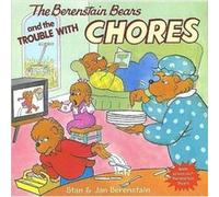 The Berenstain Bears and the Trouble with Chores by Jan BerenstainStan Berenstain Jan Berenstain, Stan Berenstain (Auteur)