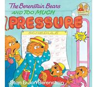 The Berenstain Bears And Too Much Pressure