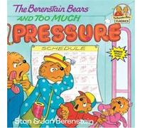 The Berenstain Bears and Too Much Pressure by Jan Berenstain Jan Berenstain, Stan Berenstain (Auteur)