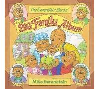 The Berenstain Bears' Big Family Album