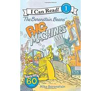 The Berenstain Bears' Big Machines