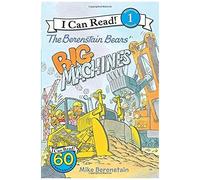 The Berenstain Bears' Big Machines