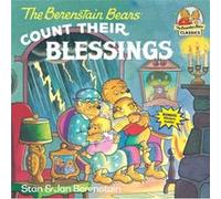 The Berenstain Bears Count Their Blessings by Stan Berenstain & Jan Berenstain Jan Berenstain, Stan Berenstain (Auteur)