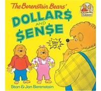 The Berenstain Bears Dollars and Sense by Stan Berenstain & Jan Berenstain Jan Berenstain, Stan Berenstain (Auteur)