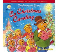The Berenstain Bears Go Christmas Caroling