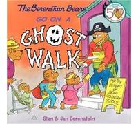 The Berenstain Bears Go on a Ghost Walk by Jan Berenstain & Stan Berenstain Jan Berenstain, Stan Berenstain (Auteur)
