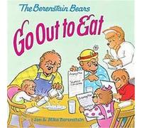 The Berenstain Bears Go Out to Eat, The Berenstain Bears Series Jan Berenstain, Mike Berenstain (Auteur)