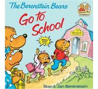 The Berenstain Bears Go to School by Jan Berenstain Jan Berenstain, Stan Berenstain (Auteur)