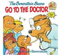 Jan Berenstain, Stan Berenstain – The Berenstain Bears Go to the Doctor – Random House