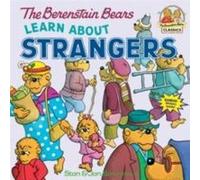 The Berenstain Bears Learn About Strangers Jan Berenstain, Stan Berenstain (Auteur)