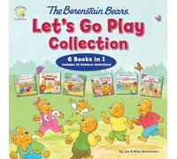The Berenstain Bears Let's Go Play Collection: 6 Books in 1