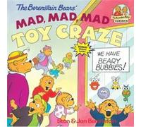 The Berenstain Bears Mad Mad Mad Toy Craze by Stan Berenstain & Jan Berenstain Stan Berenstain (Auteur)