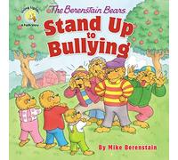 Mike Berenstain – The Berenstain Bears Stand Up to Bullying