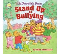 Mike Berenstain – The Berenstain Bears Stand Up to Bullying