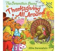 The Berenstain Bears Thanksgiving All Around by Mike Berenstain Mike Berenstain (Auteur)