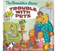 The Berenstain Bears Trouble with Pets by Jan Berenstain Stan Berenstain (Auteur)