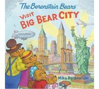 The Berenstain Bears Visit Big Bear City