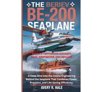 The Beriev Be-200 Seaplane: Russia’s Amphibious Aircraft, Boat, Firefighter, and Rescuer: A Deep Dive Into the Insane Engineering Behind the Seaplane That Combines Power, and Life-Saving Efficiency.