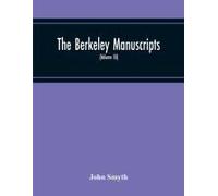 The Berkeley Manuscripts. The Lives Of The Berkeleys, Lords Of The Honour, Castle And Manor Of Berkeley, In The County Of Gloucester, From 1066 To 1618 (Volume Iii)