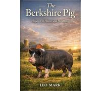 The Berkshire Pig: Elegance in Hooves and Heritage