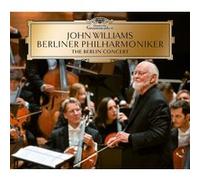 John Williams: The Berlin Concert