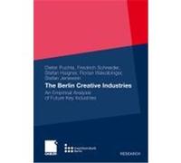 The Berlin Creative Industries Puchta, Dieter,Schneider, Friedrich,Haigner, Stefan D.,Wakolbinger, Florian,Jenewein, Stefan (Auteur)