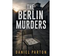 The Berlin Murders: In reunified Berlin, the informers became respectable. One of their victims has finished waiting for the reckoning and started her own.