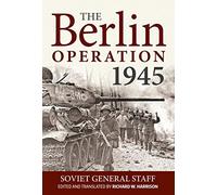 The Berlin Operation 1945