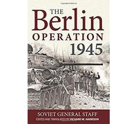 The Berlin Operation, 1945