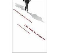 The Berlin Stories Isherwood, Christopher (Auteur)