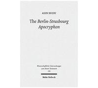 The Berlin-Strasbourg Apocryphon