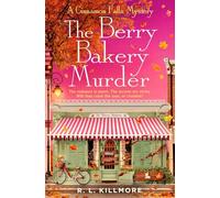 The Berry Bakery Murder: THE must-read cosy mystery romance you NEED for autumn! (Volume 3)