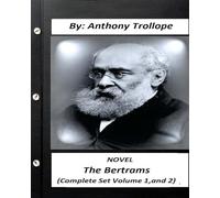 The Bertrams.NOVEL by Anthony Trollope (Complete Set Volume 1,and 2)