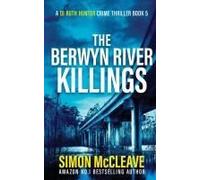 The Berwyn River Killings