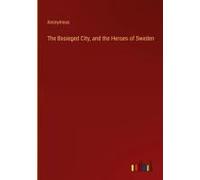 The Besieged City, And The Heroes Of Sweden