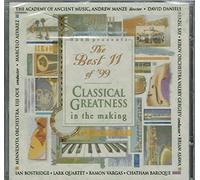 The Best 11 of '99: Classical Greatness in the Making by Classical Greatness in the Mak (1999-05-01)