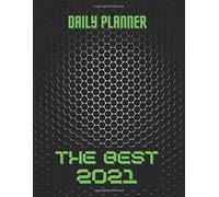 The Best 2021 Daily Planner: Vertical Weekly Planner 8.5x11 12 Months Jan 1, 2021 To Dec 31, 2021 Appointment Calendar Organizer Book With Time Slots