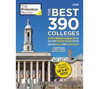 The Best 390 Colleges, 2025: In-Depth Profiles & Ranking Lists to Help Find the Right College For You (2025)