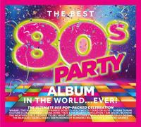 The Best 80s Party Album in the World... Ever by Various Artists [CD] NEUF