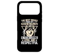 The Best Advice from My Alaskan Malamute is to Be Loving Coque pour iPhone 17 Pro Max