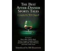 The Best After-Dinner Sports Tales