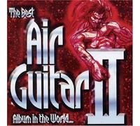 The Best Air Guitar Album in the World... Vol II by Various Artists (2002-10-01)