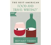 The Best American Food and Travel Writing 2025 - Jaya Saxena - Mariner Books - ebook (ePub) - Livre