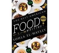 The Best American Food Writing 2022