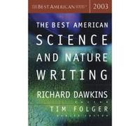 The Best American Science and Nature Writing 2003, BEST AMERICAN SCIENCE AND NATURE WRITING